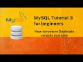 MySQL tutorial 3 | How To Delete Duplicates From A Table In SQL
