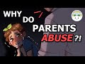 5 Reasons Why Parents Abuse Their Children