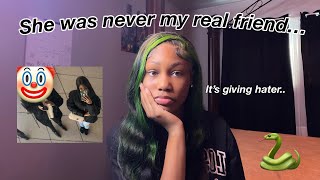 Storytime: My “Best Friend” was a hater… the fakest friend ever *must watch* | with receipts