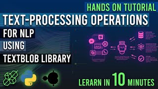 A Get To Know About TextBlob Library In Python For NLP - Text Processing Operations | AISciences.io