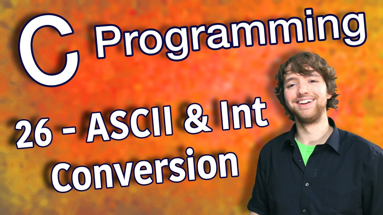 C Programming Tutorial 26 Ascii And Int Conversion สร ปเน อหาc C Programming Tutorial 26 Ascii And Int Conversion สร ปเน อหาc