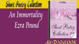 An Immortality Ezra Pound Audiobook Short Poetry