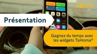 Gagnez du temps en utilisant les widgets TaHoma® | Somfy