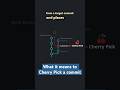 What does CHERRY PICK COMMIT mean in Git? 🍒🤏 #learning #programming #shorts