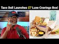 Taco Bell Launches $7 Value Meal To Compete With Fast Food Giants!