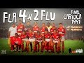 Flamengo 4 x 2 Fluminense - Final do Estadual de 91