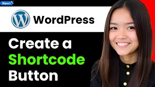 How to Create a Shortcode Button in Wordpress 2026 (Step By Step)