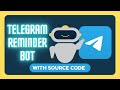 Create a Telegram Bot in Python - Reminder Bot | Python Project (2025)