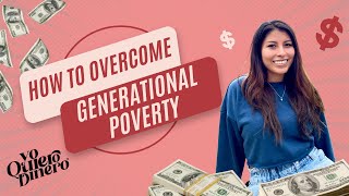 How To Overcome Generational Poverty, with Viviana Vazquez