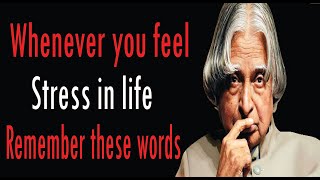 Whenever you feel stressed||apj abdul kalam motivational quotes||sanguine Quotes