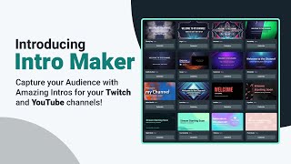 Introducing Intro Maker for YouTube and Twitch | Streamlabs