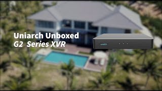 【Unboxing】 Uniarch XVR G2 20210922