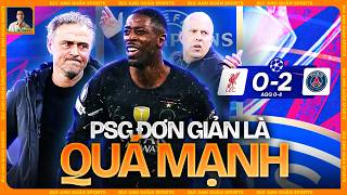 PSG ĐƠN GIẢN LÀ QUÁ MẠNH SO VỚI LIVERPOOL