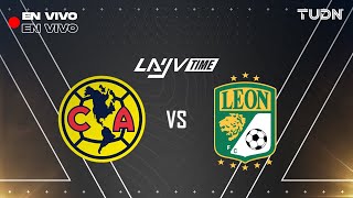 🔴 EN VIVO: América Vs León | Liga Mx CL 2025 - J9 | Layún, Marc y Nacho Ambriz | LAYV TIME | TUDN