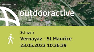 Wanderung in der Schweiz: Vernayaz - St Maurice 23.05.2023 10:36:39