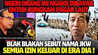 AKHIRNYA TERUNGKAP‼PERNAH DIBAYAR ORANG JKW UNTUK TUTUP MULUT PAGAR LAUT…