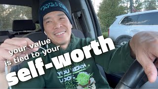 The Worthiness Factor: Your Value in the Market Place is Determined by Your Self-Worth