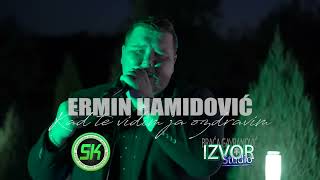 Ermin Hamidović - Kad te vidim ja ozdravim  (Cover 2021)