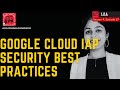 Google Cloud IAP - A Pentester Viewpoint