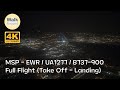 【4K60】 MSP - EWR / UA1277 / Boeing 737-900 (Full Flight)