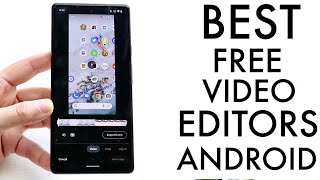 Best FREE Video Editing Apps For Android in 2022!