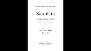 박창민 합창곡 시리즈- 혼성 합창을 위한 쌍투스(원본)  -Sanctus for Mixed Choir (Original version)