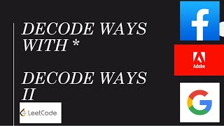 Number of possible Decodings of a given digit and star sequence| Decode Ways II | Leetcode 639