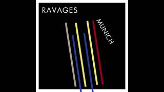 RAVAGES - Munich