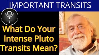 What Do Your Intense Pluto Transits Mean?