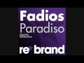 Fadios - Paradiso (Original Mix) [Teaser] (Re*Brand Records)