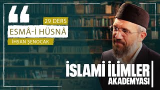 ESMÂ-İ HÜSNÂ 20 [EL-MUHYÎ, EL-MUMÎT, EL-HAYY ve EL-KAYYÛM] l İhsan Şenocak