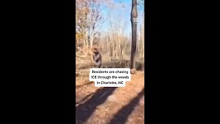 Charlotte Residents Chase ICE in Woods