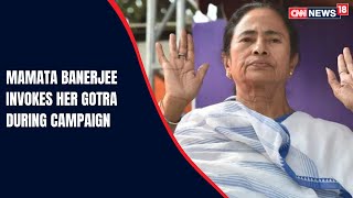 Mamata Banerjee invokes her Gotra during campaign | West Bengal Elections 2021 | CNN-News18