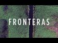 FRONTERAS - Un documental sobre inmigración