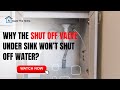 5 Reasons Why The Shut Off Valve Under Sink Won’t Shut Off Water