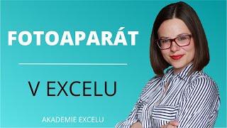 Fotoaparát v Excelu | Excelové triky a tipy