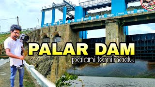 Palar Dam | Palani Tamilnadu #travellingvlog #travellingvideos #traveller #triping #tavel