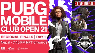 [Nepali] PMCO Nepal Regional Finals Day 1 | Spring Split | PUBG MOBILE Club Open 2021