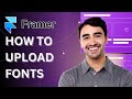 How to Upload Fonts in Framer | Quick Tutorial 2025