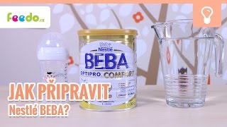 Jak připravit kojenecké mléko Nestlé BEBA?