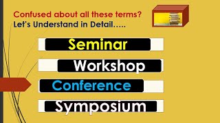 Conference |Seminar |Workshop |Symposium|Learn with Sample | Presentation Skills