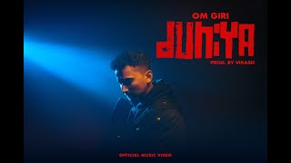 Om Giri - Duniya (Official Music Video) Prod By. Vikash (Lazie)