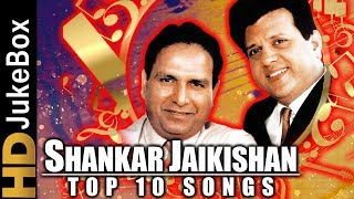 Shankar-Jaikishan - Top 10 Songs | Best Bollywood Evergreen Songs | Old Hindi Songs Collection