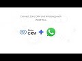 Tutorial: Connect Zoho CRM and WhatsApp with WOZTELL