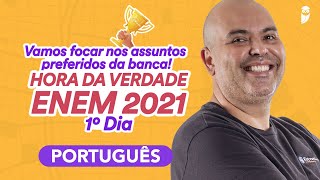 Revisão de Português - Hora da Verdade ENEM 2021 1° DIA