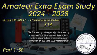 2024-2028 Amateur Extra License Study Part 1 - Subelement 1A Q1-11