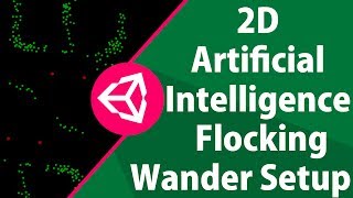 Unity 2D AI Flocking Wandering Setup