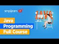 Java Programming Full Course | Java Programming For Beginners | Learn Java Programming | Simplilearn