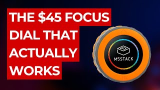 The $45 Focus Dial That Actually Works: M5Stack Dial #sponsored #m5stack #focus timer