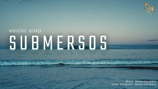 Submersos - Ministério Aliança